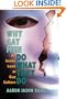 "Why Gay Men Do What They Do": An Inside Look at Gay Culture