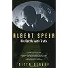 Albert Speer: His Battle with Truth