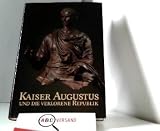 Produkt-Bild: Kaiser Augustus und die verlorene Republik