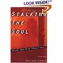 Stalking the Soul