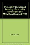 Personality dimensions and motivations