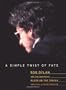 A Simple Twist Of Fate: Bob Dylan and the Making Of Blood on the Tracks