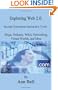 Exploring Web 2.0: Second Generation Interactive Tools - Blogs, Podcasts, Wikis, Networking, Virtual Words, And More