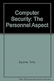Computer security - the personnel aspect