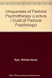 The uniqueness of pastoral psychotherapy