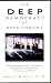  : The Deep Democracy of Open Forums: Practical Steps to Conflict Prevention and Resolution for the Family, Workplace, and World