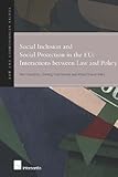 Social inclusion and social protection in the EU : interactions between law and policy