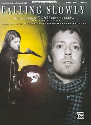 Falling Slowly: Piano/Vocal/Chords   [FALLING SLOWLY] [Paperback]