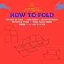 How to Fold (Agile Rabbit Editions)