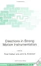 Directions in Strong Motion Instrumentation: Proceedings of the NATO SFP Workshop on Future Directions in Instrumentation for Strong Motion and Engineering ... IV: Earth and Environmental Sciences)