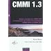 CMMI 1.3 - Guide complet de CMMI-DEV et traduction de toutes les pratiques CMMI-ACQ et CMMI-SVC