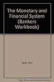The monetary and financial system
