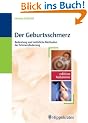 Der Geburtsschmerz: Bedeutung und nat�rliche Methoden der Schmerzlinderung