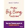 Mon big-bang int�rieur, vous avez l'immense pouvoi&hellip de Chantal Rialland