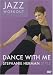 Dance with Me Jazz Workout