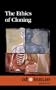 Ethics of Cloning (At Issue)