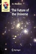 The Future of the Universe (Astronomers' Universe)