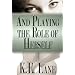 And Playing the Role of Herself