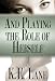 Books : And Playing the Role of Herself