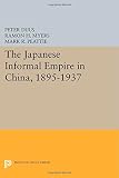 The Japanese informal empire in China, 1895-1937