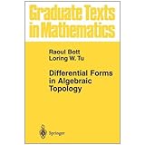 Differential Forms in Algebraic Topology (Graduate Texts in Mathematics)