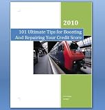 101 Ultimate Tips for Boosting And Repairing Your Credit Score