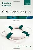 Q & A Revision Guide: International Law 2011 and 2012 (Law Questions & Answers)