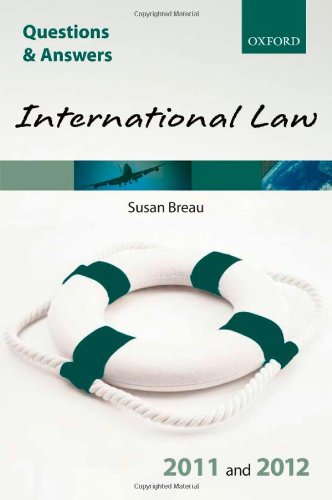 Q & A Revision Guide: International Law 2011 and 2012 (Law Questions & Answers)