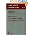 Advances in Distributed Systems: Advanced Distributed Computing:... by Sacha Krakowiak and Santosh Shrivastava