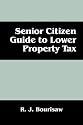 Senior Citizen Guide to Lower Property Tax