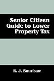 Senior Citizen Guide to Lower Property Tax