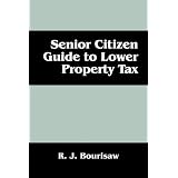 Senior Citizen Guide to Lower Property Tax