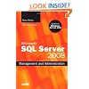 Microsoft SQL Server 2008 Management and Administration