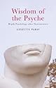 Wisdom of the Psyche: Depth Psychology after Neuroscience