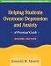 Helping Students Overcome Depression and Anxiety: A Practical Guide (Practical Intervention in the Schools): A Practical Guide (Practical Intervention in the Schools)