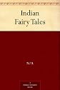 Indian Fairy Tales