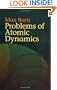 Problems of Atomic Dynamics (Dover Books on Physics)