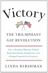 Victory: The Triumphant Gay Revolution
