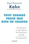 Tout change parce que rien ne change : Introduction � une th�orie de l'�volution sociale