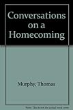 Conversations on a homecoming