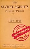The Secret Agents Pocket Manual: 1939-1945
