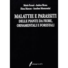 Malattie e parassiti delle piante da fiore, ornamentali e forestali.