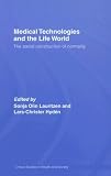 41VjZwlx77L. SL160  Medical Technologies and the Life World: The social construction of normality