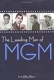 ISBN: 0786714751 - The Leading Men of MGM