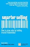 Smarter selling : how to grow sales by building trusted relationships