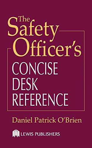 The Safety Officer's Concise Desk Reference
