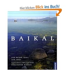 Baikal: Das blaue Auge der Erde, Naturerlebnis �ber und unter Wasser
