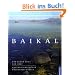 Baikal: Das blaue Auge der Erde, Naturerlebnis �ber und unter Wasser