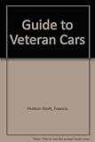 The Batsford guide to veteran cars
