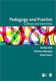 Pedagogy and Practice: Culture and Identities (Published in association with The Open University)
